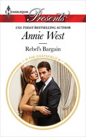 Rebel's Bargain - Annie West