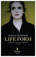 Life Form - Amélie Nothomb