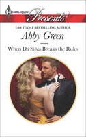 When Da Silva Breaks the Rules - Abby Green