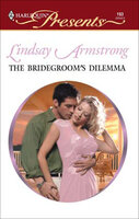 The Bridegroom's Dilemma - Lindsay Armstrong
