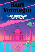 La sirenas de Titán - Kurt Vonnegut