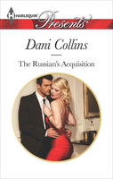 The Russian's Acquisition - Dani Collins