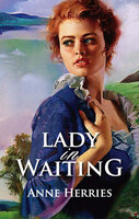 Lady in Waiting - Anne Herries