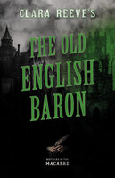 Clara Reeve's The Old English Baron - Clara Reeve