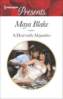A Deal with Alejandro - Maya Blake