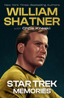Star Trek Memories - William Shatner, Chris Kreski