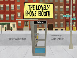 The Lonely Phone Booth - Peter Ackerman