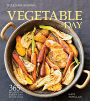 Vegetable of the Day: 365 Recipes for Every Day of the Year - Kate McMillan