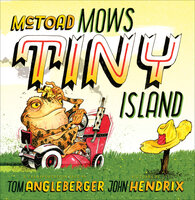 McToad Mows Tiny Island - Tom Angleberger