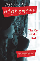 The Cry of the Owl - Patricia Highsmith