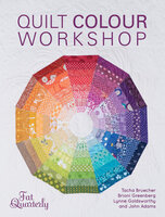 Quilt Colour Workshop - John Adams, Tacha Bruecher, Lynne Goldsworthy, Brioni Greenberg