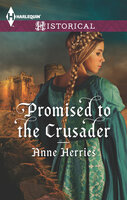 Promised to the Crusader - Anne Herries