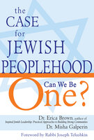 The Case for Jewish Peoplehood: Can We Be One? - Dr. Erica Brown, Misha Galperin