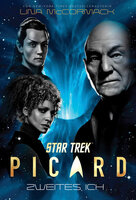 Star Trek – Picard 4: Zweites Ich - Una McCormack