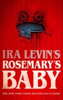 Rosemary’s Baby - Ira Levin