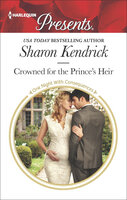Crowned for the Prince's Heir - Sharon Kendrick