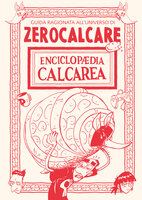 Enciclopædia Calcarea - Zerocalcare