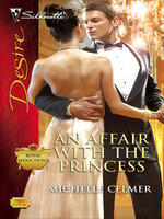 An Affair with the Princess - Michelle Celmer