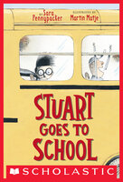 Stuart Goes to School - Sara Pennypacker