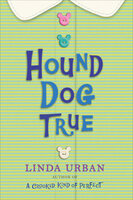 Hound Dog True - Linda Urban