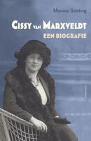 Cissy van Marxveldt: een biografie - Monica Soeting