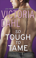 So Tough to Tame - Victoria Dahl