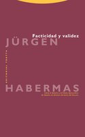 Facticidad y validez: Sobre el derecho y el Estado democrático de derecho en términos de teoría del discurso - Jürgen Habermas