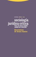 Sociología jurídica crítica: Para un nuevo sentido común en el derecho - Boaventura de Sousa Santos