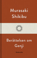 Berättelsen om Genji - Shikibu Murasaki