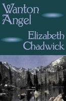 Wanton Angel - Elizabeth Chadwick