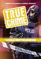 True Crime 2: 10 vassa brottsbekämpare - Andreas Palmaer