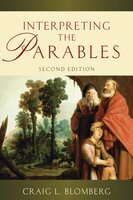 Interpreting the Parables - Craig L. Blomberg