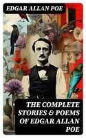 The Complete Stories & Poems of Edgar Allan Poe - Edgar Allan Poe