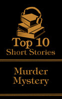 The Top 10 Short Stories - The Murder Mystery - Susan Glaspell, J M Barrie, Ryūnosuke Akutagawa