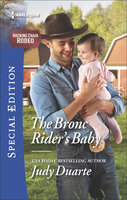 The Bronc Rider's Baby - Judy Duarte