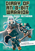 Diary of an 8-Bit Warrior: Shadow Over Aetheria - Cube Kid