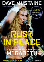 Rust in Peace – A história da obra-prima do Megadeth - Dave Mustaine