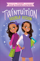 Twintuition: Double Vision - Tamera Mowry, Tia Mowry