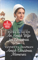 An Amish Wife for Christmas and Amish Christmas Memories - Patricia Davids, Vannetta Chapman