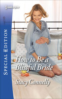 How to Be a Blissful Bride - Stacy Connelly