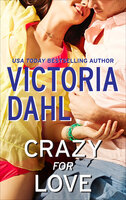Crazy for Love - Victoria Dahl