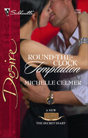 Round-The-Clock Temptation - Michelle Celmer