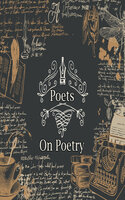 Poets on Poetry - Sarojini Naidu, William Shakespeare, Anna Akhmatova
