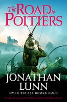 Kemp: The Road to Poitiers: An edge-of-your-seat medieval adventure packed with battle and action - Jonathan Lunn