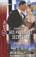 Little Secrets: His Pregnant Secretary - Joanne Rock