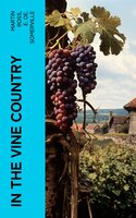 In the vine country - Martin Ross, E. Oe. Somerville