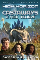 Castaways of New Mojave - David Brin, Jeff Carlson