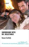 Snowbound with Dr. Delectable - Susan Carlisle