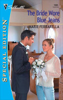 The Bride Wore Blue Jeans - Marie Ferrarella
