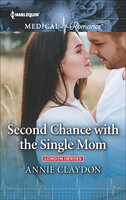 Second Chance with the Single Mom - Annie Claydon